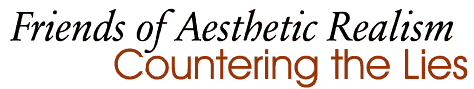 Friends of Aesthetic Realism—Countering the Lies
